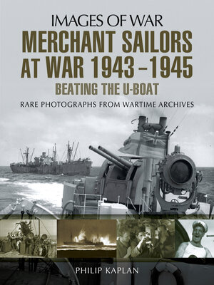 cover image of Merchant Sailors at War, 1943–1945
